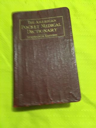 The American Illustated Medical Dictionary,  19th Edition,  1940 Rare Vintage Book