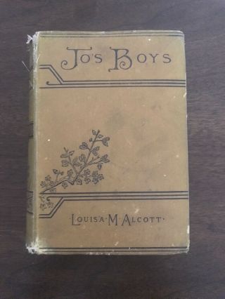 Vintage 1st Edition 1886 Jo’s Boys By Louisa M.  Alcott