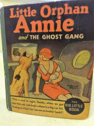 Little Orphan Annie And The Ghost Gang Vintage,  Big Little Book 1154,  C.  1935