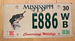 2003 Mississippi Conserving Bass Fishing Wildlife License Plate " E 886 Wb " Ms