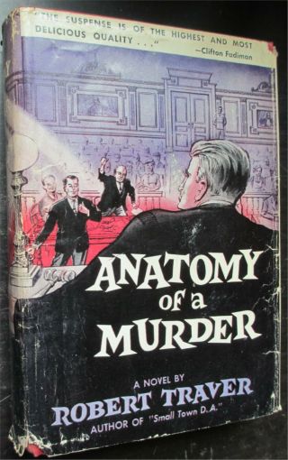 Anatomy Of A Murder By Robert Traver 1958 Hcdj Book Of The Month Club Bomc