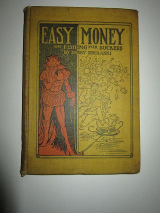 Easy Money Of Fishing For Suckers Harry Brolaski 1st Ed 1911 Race Track Gambling