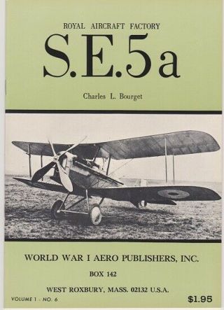 Charles L Bourget / Royal Aircraft Factory S.  E.  5a Cover Title 1st Ed 1966 Wwi