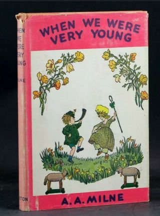 When We Were Very Young By A A Milne,  Author Of Winnie The Pooh,  Hc/dj