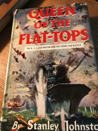 1942 Queen Of The Flat - Tops Uss Lexington & The Coral Sea Battle By Johnson Hc