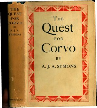 A J A Symons,  The Quest For Corvo,  Lst Us Edition In Dj,  Macmillan 1934