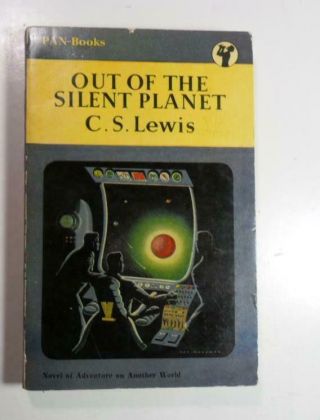 Out Of The Silent Planet C S Lewis 1955 Pan Books 213 Pb Ed George Woodman Art
