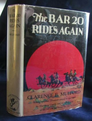 The Bar 20 Rides Again By Clarence E.  Mulford,  [hc/dj],  1940 - Hopalong Cassidy