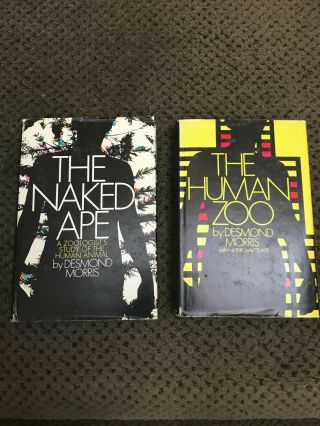 The Naked Ape And The Human Zoo By Desmond Morris - First Editions