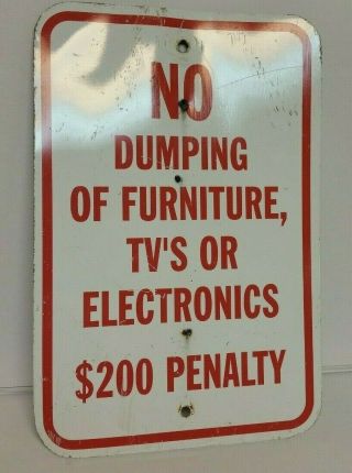 Vintage " No Dumping " Furniture,  Tvs,  Or Electronics Metal Road Street Sign Decor
