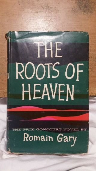 The Roots Of Heaven - Romain Gary 1st Edition 2nd Printing (1958)