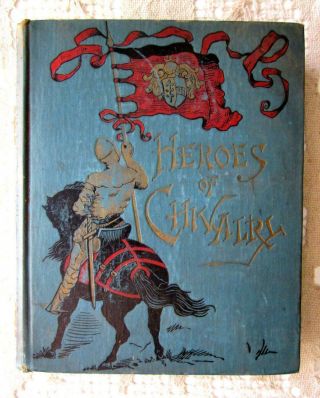 Heroes Of Chivalry Knights Antique El Cid,  Rare Illustrated Armor,  Heraldry 1884