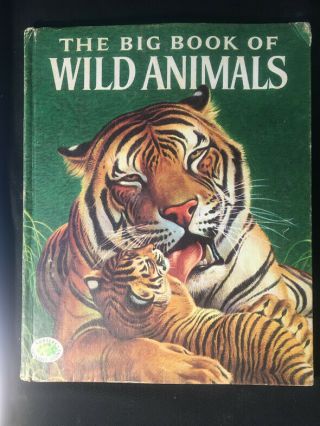 The Big Book Of Wild Animals By Felix Sutton (1975,  Hardcover)