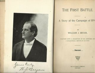 The First Battle: William Jennings Bryan: 1896 1st edition; illustrated 2