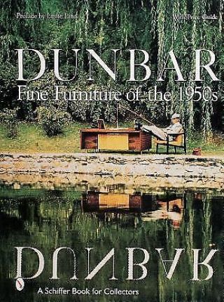 Dunbar: Fine Furniture Of The 1950s (schiffer Book For Collectors) Pina,  Leslie