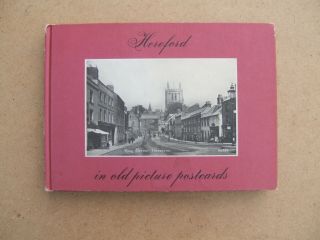 Hereford In Old Picture Postcards D Foxton 1st Herefordshire History Post Cards
