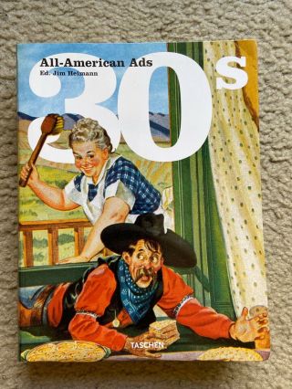 All - American Ads Of The 30s Book Jim Heimann Vintage Photo Art Book Fashion