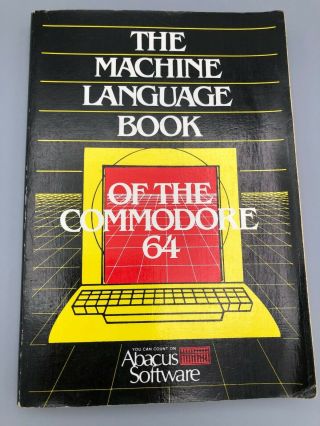The Machine Language Book Of The Commodore 64 (softcover,  1984)
