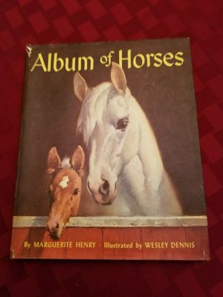 " Album Of Horses " By Marguerite Henry,  1st Ed. ,  1951