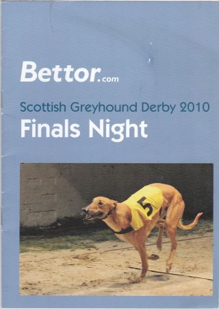 Scottish Greyhound Derby 2010 Finals Night Shawfield Greyhound Stadium