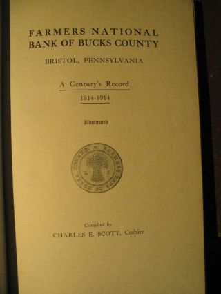 A Century of The Farmers National Bank of Bucks County 1814 - 1914 Bristol,  PA. 2