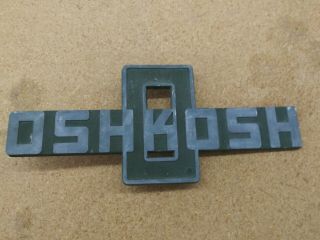 1950s Vintage Osh Kosh Trucks Metal Embossed Emblem Badge Sign Old Farm Gas Oil