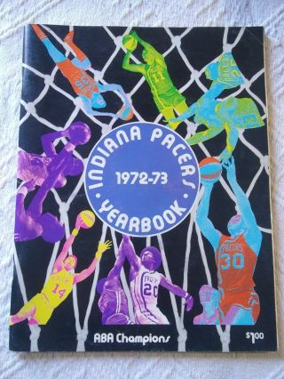 1972 - 73 Indiana Pacers Aba Basketball Yearbook