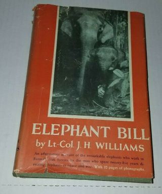 Elephant Bill By J.  H.  Williams 1950 Hc Dj First Edition