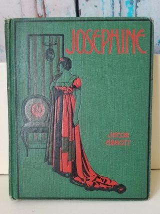 History Of Josephine Jacob Abbott 1900 Altemus Young Peoples Illustrated