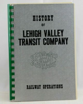 History Of The Lehigh Valley Transit Company - Railway Operations - 1966 Map