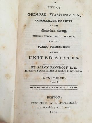 The Life Of George Washington,  1839 By Aaron Bancroft.  Vol 1 Only Not A Reprint