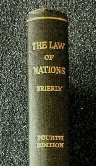 The Law Of Nations By J L Brierly (fourth Edition) 1949 Hc No Dust Jacket