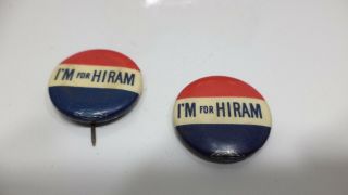 2 Vintage Hiram For Governor Im For Hiram Pin Back Button Hiram Johnson Election