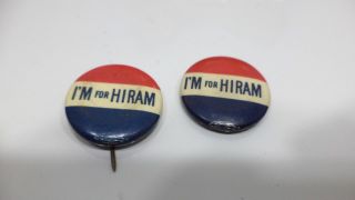 2 Vintage HIRAM FOR Governor Im For Hiram Pin Back Button HIRAM JOHNSON Election 2