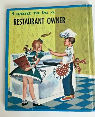 1958 I WANT TO BE A RESTAURANT OWNER Carla Greene Vintage HC Childrens Book 2
