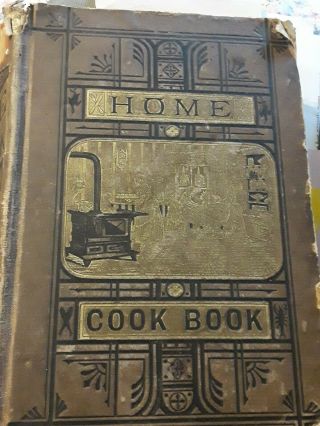 Antique Cookbook 1876 The Home Cook Book Hard Cover Housekeeping Etiquette