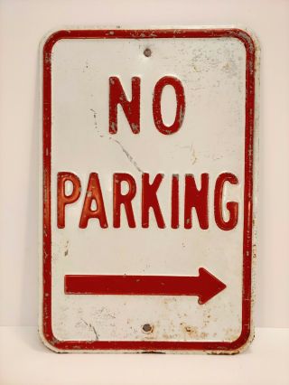 Vintage Embossed Heavy Metal " No Parking " Street Sign W/ Arrow 18 " X 12 "