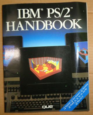Ibm Ps/2 Handbook,  By Richard Dalton & Scott Mueller - 1988 Que Cop.