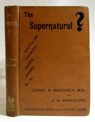 Antique 1891 The Supernatural? Occult Spiritualism Ghosts Witchcraft Weatherly