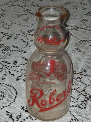 Vintage Roberts Milk Bottle " It Whips "
