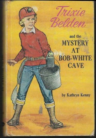 Trixie Belden And The Mystery At Bob White Cave By Kathryn Kenny 1966 Series 11