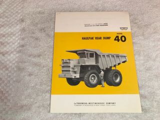 Rare Haulpak Letourneau Westinghouse Truck Dealer Brochure Model 40