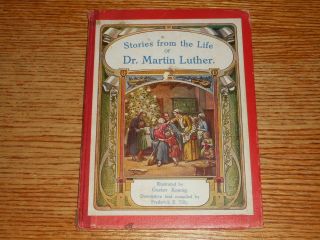 Stories From The Life Of Dr Martin Luther Lutheran Frederick Tilly Gustav Koenig