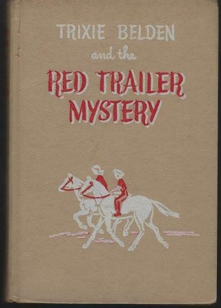 Trixie Belden And The Red Trailer Mystery By Julie Campbell 1950 Girl 