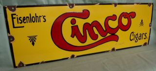 Vintage Eisenlohr’s Cinco Cigar Porcelain Sign 36” by 12” Red & Yellow & Black 2
