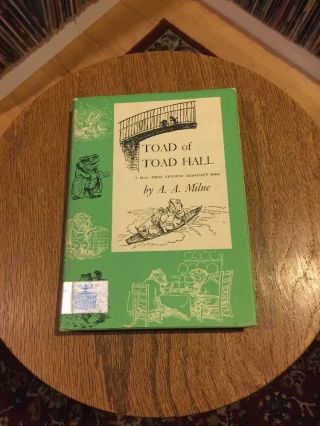 Toad Of Toad Hall A Play A.  A.  Milne Scribners Willow Leaf Library 1961