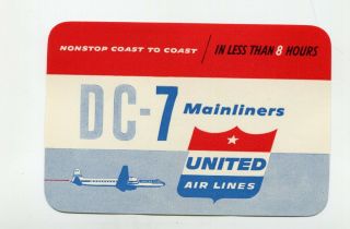 Vintage Airline Luggage Label United Airlines Dc - 7 Mainliners Coast To Coast