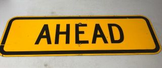Small Authentic Retired Texas “ahead” Highway Sign 36 X 12”