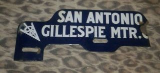 San Antonio Texas Gillespie Motor Co.  Porcelain License Plate Topper Sign As - Is