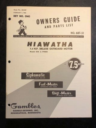1960 Hiawatha 7.  5 H.  P.  Deluxe Outboard Motor Owners Guide & Parts List 687 - 51